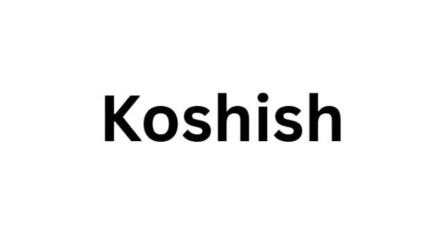 Koshish